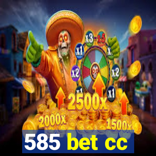 585 bet cc